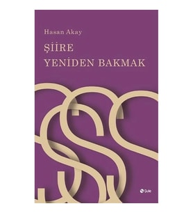 Şiire Yeniden Bakmak