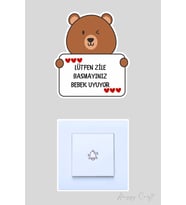 Lütfen Zile Basmayınız Bebek Uyuyor Kahve Ayıcık Sticker Kapı Zili Etiketi