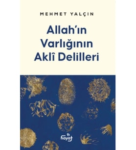 Allah’ın Varlığının Akli Delilleri