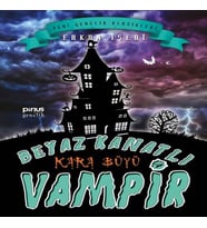 Beyaz Kanatlı Vampir 7 - Kara Büyü