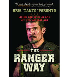 The Ranger Way: Living The Code On And Off The Battlefield