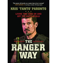 The Ranger Way: Living The Code On And Off The Battlefield