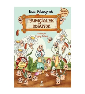 Bumçikiler Doğuyor Eda Albayrak Doğan Çocuk