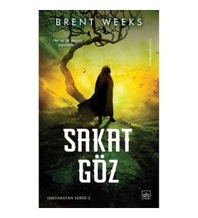 IŞIK YARATAN SERİSİ - SAKAT GÖZ 3