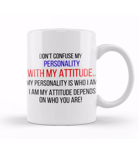 Don't Confuse My Personality With My Attitude Sarcastic Funny Kupa Bardak Porselen