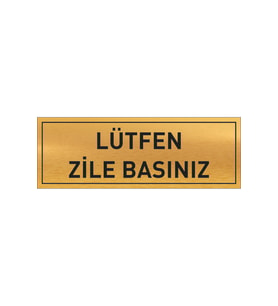 LÜTFEN ZİLE BASINIZ YAZILI METAL LEVHA 20 X 7 CM