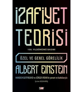 İzafiyet Teorisi: Özel ve Genel Görelilik (100. Yıldönümü Basımı)