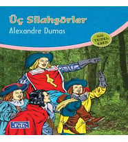 Üç Silahşörler (100 Temel Eser - İlköğretim)