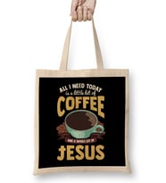 Cute All I Need Is Coffee And A Whole Lot Of Jesus Bez Çanta Uzun Saplı