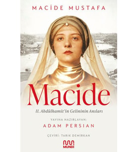 Macide - 2. Abdülhamit’in Gelininin Anıları