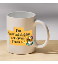 Asosyal Değilim Seçiciyim Yazılı Kupa - Doğum Günü Hediyesi Kahve Kupası