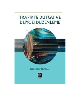 Trafikte Duygu ve Duygu Düzenleme