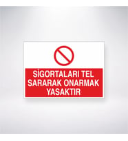Sigortaları Tel Sararak Onarmak Yasaktır