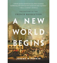 A New World Begins: The History Of The French Revolution (Krem)