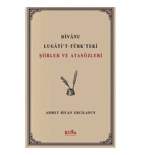 Divanu Lugati’t-Türk’teki Şiirler ve Atasözleri
