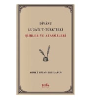 Divanu Lugati’t-Türk’teki Şiirler ve Atasözleri