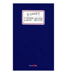 Komet Koşarak Geldim Çorabı Deldim