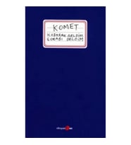 Komet Koşarak Geldim Çorabı Deldim