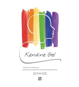 KENDİNE GEL