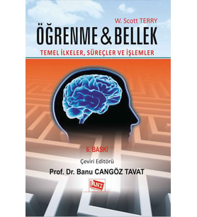 Öğrenme ve Bellek: Temel İlkeler, Süreçler ve İşlemler
