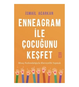 Enneagram ile Çocuğunu Keşfet