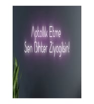 Aptallık Etme Sen Bihter Ziyagilsin Yazılı Neon Tabela
