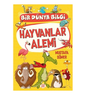 Hayvanlar Alemi - Bir Dünya Bilgi