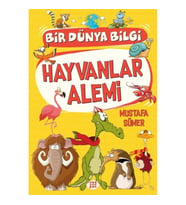 Hayvanlar Alemi - Bir Dünya Bilgi