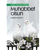 MUHABBET OLSUN / EVLİLİK OKULUNDA İLETİŞİM