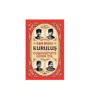 Kuruluş: Cumhuriyet'e Giden Yol İlber Ortaylı Kronik Kitap