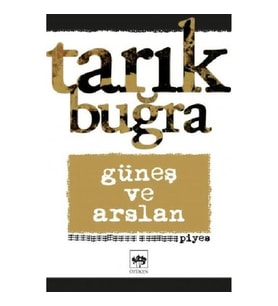 Güneş ve Arslan - Piyes