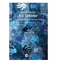 Asi Şehirler - Şehir Hakkından Kentsel Devrime Doğru (From the Right to the City to the Urban Revolu