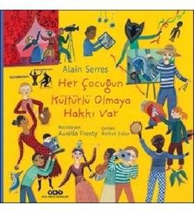 Her Çocuğun Kültürlü Olmaya Hakkı Var