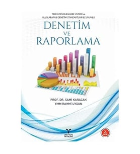Denetim Ve Raporlama: Tekdüzen Muhasebe Sistemi Ve Uluslararası Denetim Standartları Ile Uyumlu (Krem)