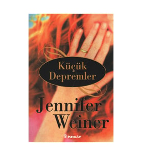 Küçük Depremler / Little Earthquakes Jennifer Weiner