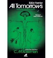 All Tomorrows – Bütün Yarınlar