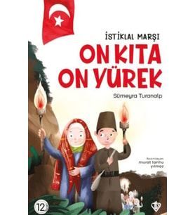 İstiklal Marşı - On Kıta On Yürek