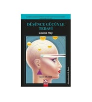 Düşünce Gücüyle Tedavi Louise Hay Altın Kitap Yay