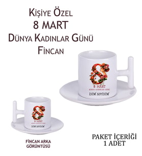 8 Mart Dünya Kadınlar Günü Çiçek Kadın Tasarımlı Kişiye Özel Kahve Fincanı T Kulp Kahve Fincanı (Parlak Beyaz)