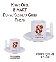 8 Mart Dünya Kadınlar Günü Çiçek Kadın Tasarımlı Kişiye Özel Kahve Fincanı T Kulp Kahve Fincanı (Parlak Beyaz)