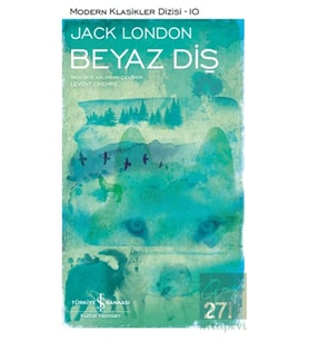 İş Bankası Kültür Yayınları Beyaz Diş - Jack London (Renksiz)