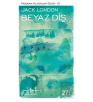 İş Bankası Kültür Yayınları Beyaz Diş - Jack London (Renksiz)