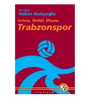 Trabzonspor: 'Fırtına, İhtilal, Efsane