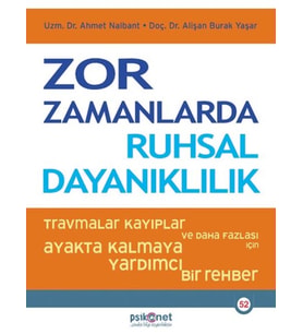 Zor Zamanlarda Ruhsal Dayanıklılık