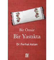 Bir Ömür Bir Yastıkta