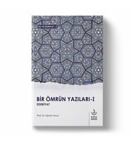 BİR ÖMRÜN YAZILARI 1. CİLT