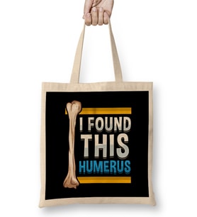 Funny I Found This Humerus Archeologist Bone Pun Bez Çanta Uzun Saplı