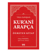 Kur'ani Arapça Öğreten Kitap Vahyin Aydınlığında