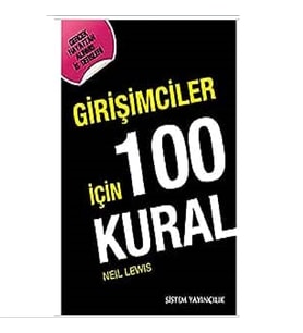 Girişimciler İçin 100 Kural - Neil Lewis
