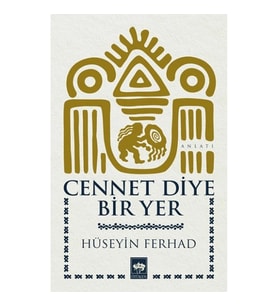 Cennet Diye Bir Yer